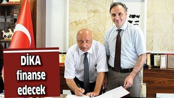 DİKA FİNANSE EDECEK