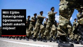 &Ouml;ĞRETMENLERE BEDELLİ M&Uuml;JDESİ