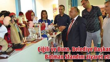 &Ccedil;İĞİLİ VE BUCA BELEDİYE BAŞKANLARI BATMAN STANDINI ZİYARET ETTİ