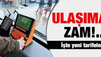 ULAŞIMA ZAM