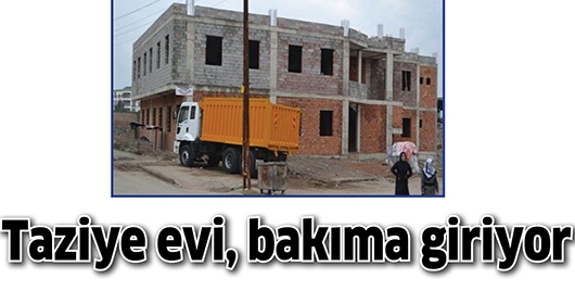 TAZİYE EVİ, BAKIMA GİRİYOR