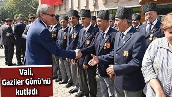 VALİ, GAZİLER G&Uuml;N&Uuml;&rsquo;N&Uuml; KUTLADI