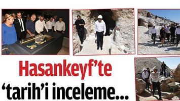 HASANKEYF&rsquo;TE &lsquo;TARİH&rsquo;İ İNCELEME&hellip;