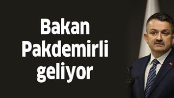 BAKAN PAKDEMİRLİ GELİYOR