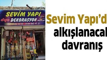SEVİM YAPI&rsquo;DAN ALKIŞLANACAK DAVRANIŞ