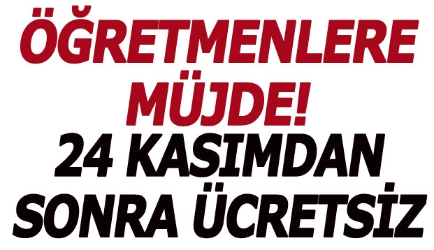 &Ouml;ĞRETMENLERE M&Uuml;JDE...