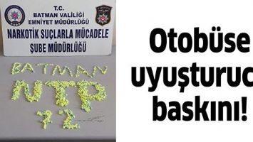 OTOB&Uuml;SE UYUŞTURUCU BASKINI!