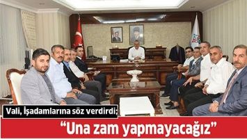VALİ, İŞADAMLARINA S&Ouml;Z VERDİRDİ;