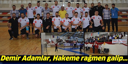 DEMİR ADAMLAR, HAKEME RAĞMEN GALİP&hellip;