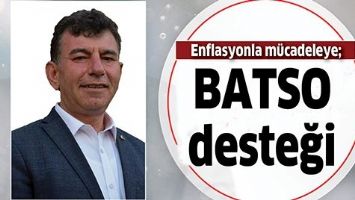 ENFLASYONLA M&Uuml;CADELEYE; BATSO DESTEĞİ