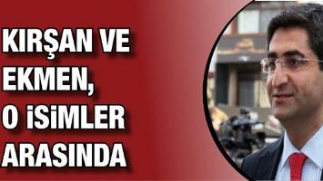 KIRŞAN VE EKMEN, O İSİMLER ARASINDA