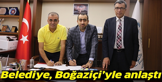BELEDİYE, BOĞAZİ&Ccedil;İ&rsquo;YLE ANLAŞTI