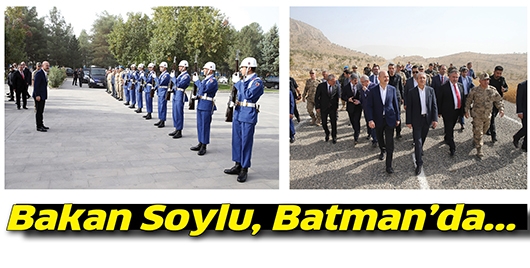 Bakan Soylu, Batman&rsquo;da...