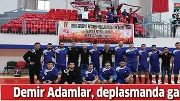 DEMİR ADAMLAR, DEPLASMANDA GALİP
