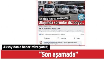 Aksoy&rsquo;dan o haberimize yanıt;