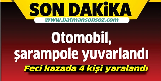 OTOMOBİL, ŞARAMPOLE YUVARLANDI