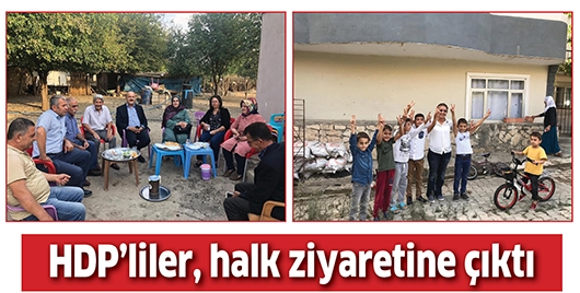 HDP&rsquo;LİLER, HALK ZİYARETİNE &Ccedil;IKTI