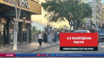 4,4 b&uuml;y&uuml;kl&uuml;ğ&uuml;nde deprem