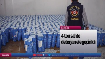 4 ton sahte deterjan ele ge&ccedil;irildi