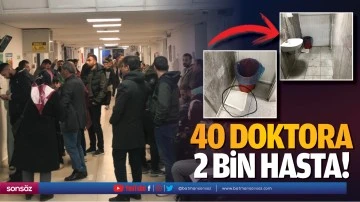 40 doktora 2 bin hasta!