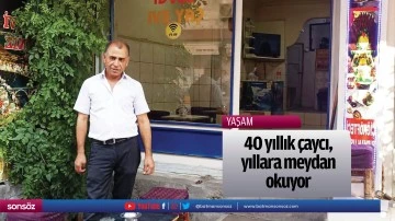 40 yıllık &ccedil;aycı, yıllara meydan okuyor