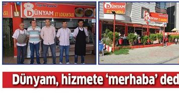 D&Uuml;NYAM, HİZMETE &lsquo;MERHABA&rsquo; DEDİ