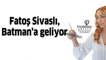 FATOŞ SİVASLI, BATMAN&rsquo;A GELİYOR