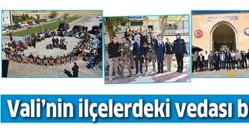 VALİ&rsquo;NİN İL&Ccedil;ELERDEKİ VEDASI BİTTİ