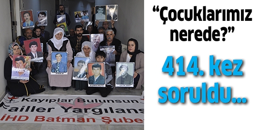 &ldquo;&Ccedil;OCUKLARIMIZ NEREDE?&rdquo;
