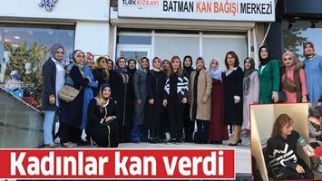 KADINLAR KAN VERDİ