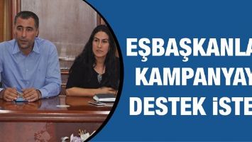 EŞBAŞKANLAR, KAMPANYAYA DESTEK İSTEDİ