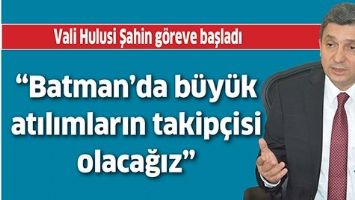VALİ HULUSİ ŞAHİN G&Ouml;REVE BAŞLADI