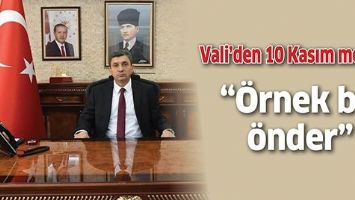 VALİ&rsquo;DEN 10 KASIM MESAJI;