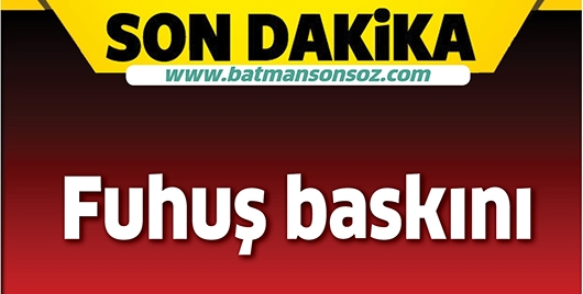 Fuhuş baskını