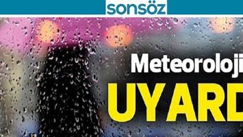 METEOROLOJİ UYARDI;