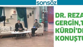 DR. REZAN GERGİN, TRT K&Uuml;RDİ&rsquo;DE KONUŞTU
