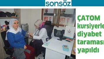 &Ccedil;ATOM KURSİYERLERİNE DİYABET TARAMASI YAPILDI