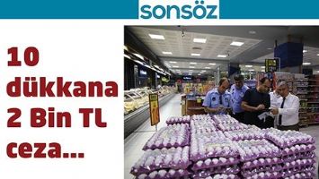 10 D&Uuml;KKANA 2 BİN TL CEZA&hellip;