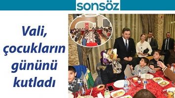 Vali, &ccedil;ocukların g&uuml;n&uuml;n&uuml; kutladı