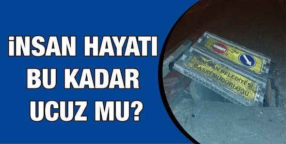İNSAN HAYATI BU KADAR UCUZ MU?