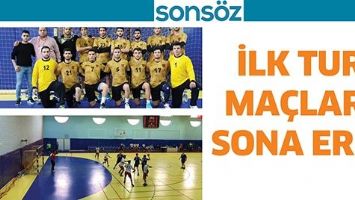 İLK TUR MA&Ccedil;LARI SONA ERDİ
