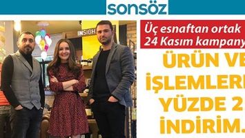 &Uuml;&ccedil; esnaftan ortak 24 Kasım kampanyası