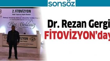 DR. REZAN GERGİN, FİTOVİZYON’DAYDI