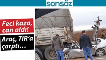 Feci kaza, can aldı!
