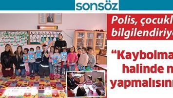 Polis, &ccedil;ocukları bilgilendiriyor