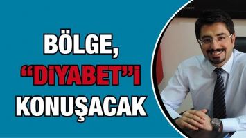 B&Ouml;LGE, &ldquo;DİYABET&rdquo;İ KONUŞACAK