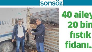 40 AİLEYE 20 BİN FISTIK FİDANI&hellip;