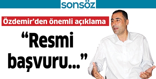 &Ouml;zdemir&rsquo;den &ouml;nemli a&ccedil;ıklama