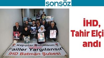 İHD, TAHİR EL&Ccedil;İ&rsquo;Yİ ANDI