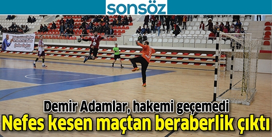 DEMİR ADAMLAR, HAKEMİ GE&Ccedil;EMEDİ